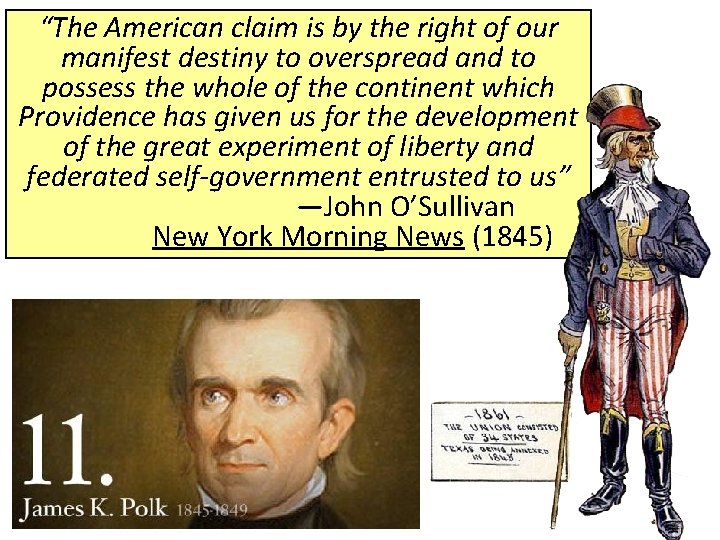 “The American claim is by the right of our manifest destiny to overspread and