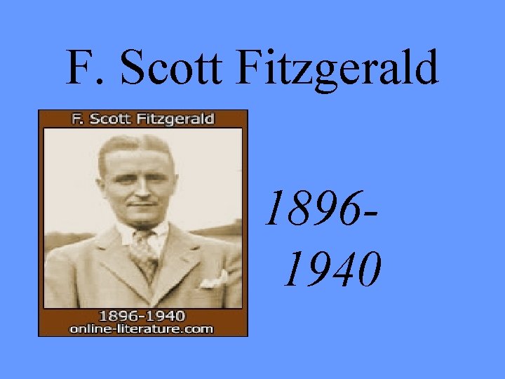 F. Scott Fitzgerald 18961940 