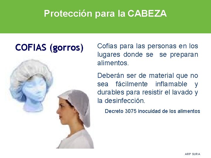 Protección para la CABEZA COFIAS (gorros) Cofias para las personas en los lugares donde