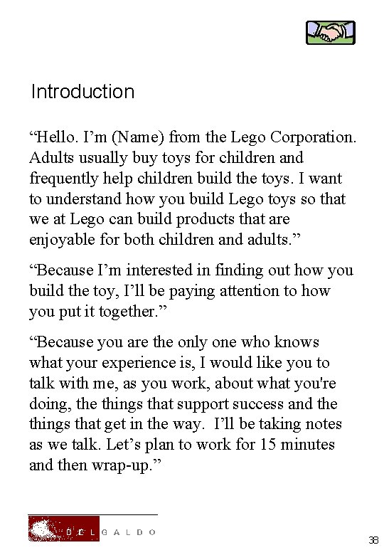 Introduction “Hello. I’m (Name) from the Lego Corporation. Adults usually buy toys for children