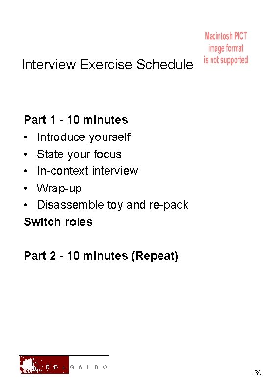 Interview Exercise Schedule Part 1 - 10 minutes • Introduce yourself • State your