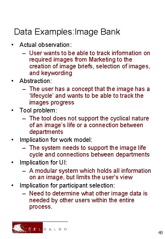 Data Examples: Image Bank • Actual observation: – User wants to be able to