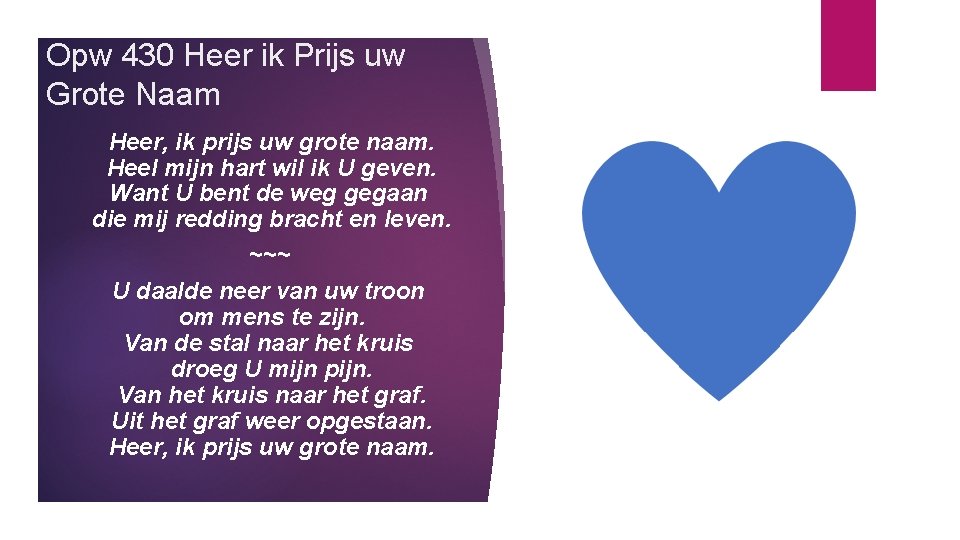 Opw 430 Heer ik Prijs uw Grote Naam Heer, ik prijs uw grote naam.