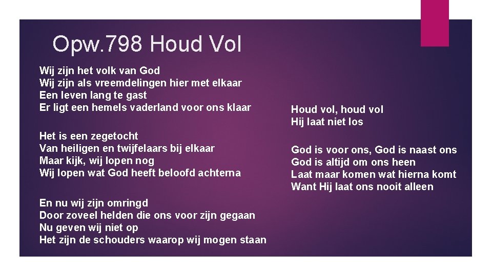 Opw. 798 Houd Vol Wij zijn het volk van God Wij zijn als vreemdelingen