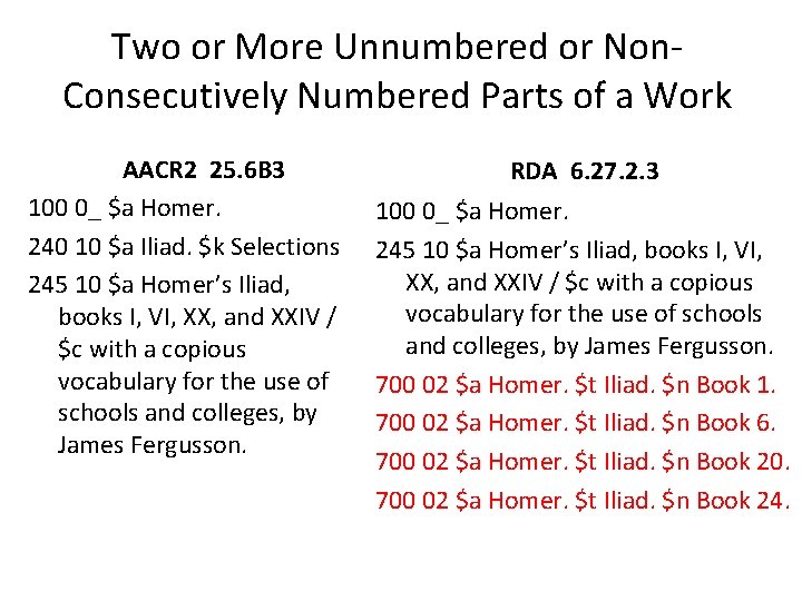 Two or More Unnumbered or Non. Consecutively Numbered Parts of a Work AACR 2