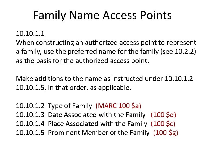Family Name Access Points 10. 1. 1 When constructing an authorized access point to