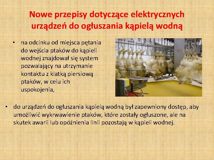 Nowe przepisy dotyczące elektrycznych urządzeń do ogłuszania kąpielą wodną • na odcinku od miejsca