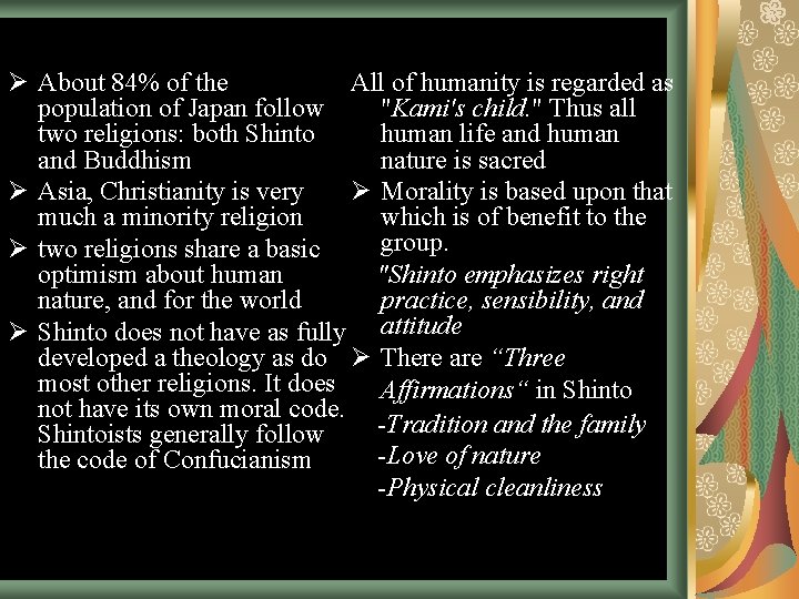 Ø About 84% of the All of humanity is regarded as population of Japan