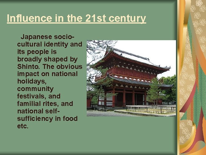 Influence in the 21 st century Japanese sociocultural identity and its people is broadly