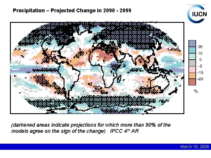 Precipitation – Projected Change in 2090 - 2099 (darkened areas indicate projections for which