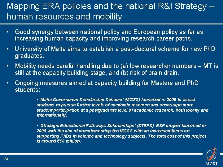 Mapping ERA policies and the national R&I Strategy – human resources and mobility •