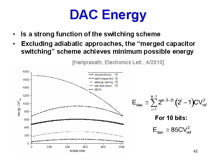 DAC Energy • Is a strong function of the switching scheme • Excluding adiabatic