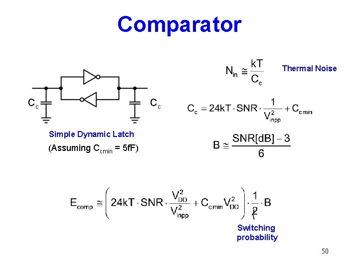 Comparator Thermal Noise Cc Cc Simple Dynamic Latch (Assuming Ccmin = 5 f. F)