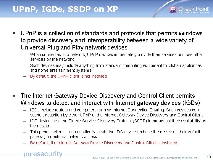 UPn. P, IGDs, SSDP on XP § UPn. P is a collection of standards UPn. P, IGDs, SSDP on XP § UPn. P is a collection of standards