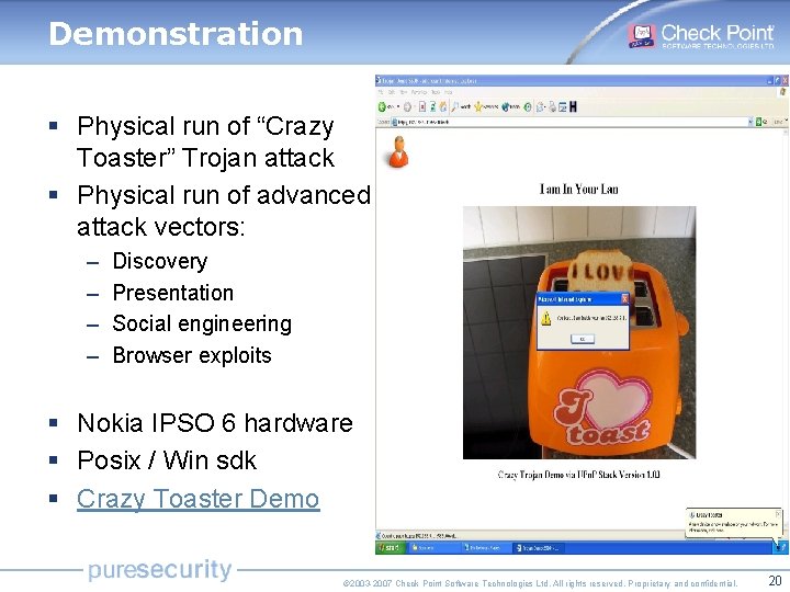 Demonstration § Physical run of “Crazy Toaster” Trojan attack § Physical run of advanced Demonstration § Physical run of “Crazy Toaster” Trojan attack § Physical run of advanced