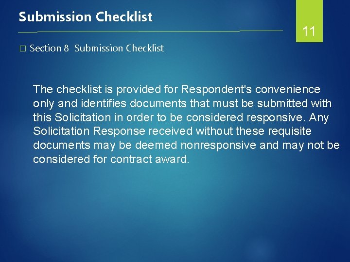 Submission Checklist � 11 Section 8 Submission Checklist The checklist is provided for Respondent's