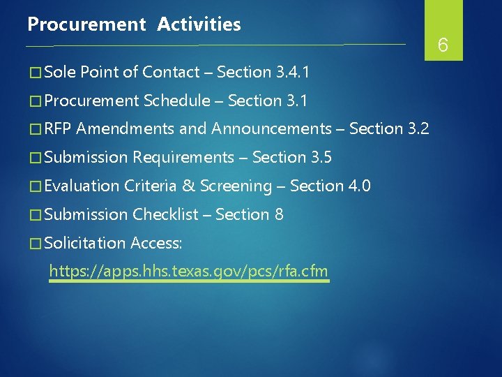 Procurement Activities � Sole Point of Contact – Section 3. 4. 1 � Procurement
