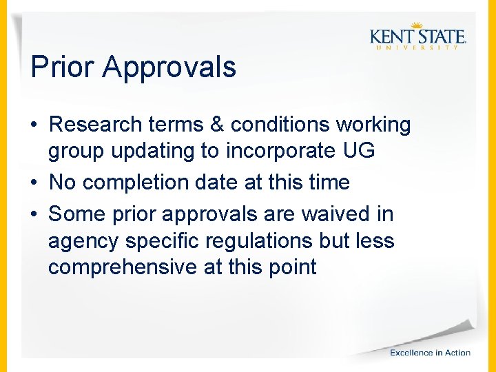 Prior Approvals • Research terms & conditions working group updating to incorporate UG •