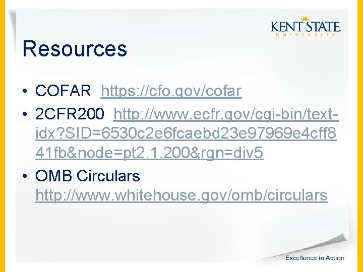 Resources • COFAR https: //cfo. gov/cofar • 2 CFR 200 http: //www. ecfr. gov/cgi-bin/textidx?