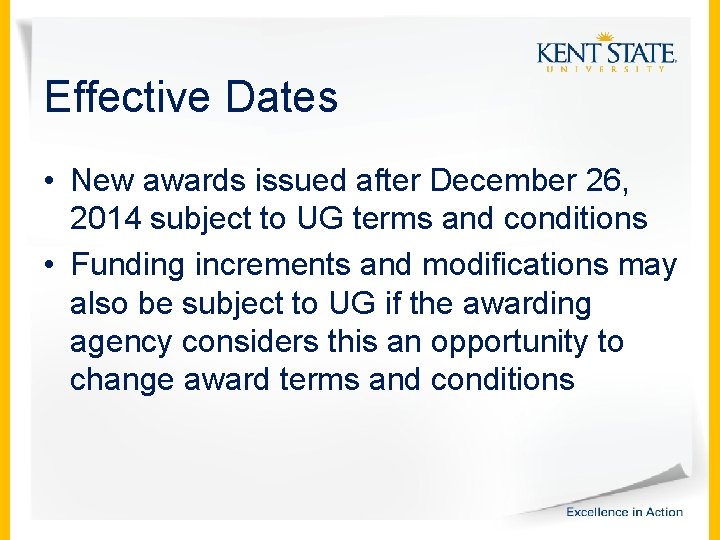 Effective Dates • New awards issued after December 26, 2014 subject to UG terms