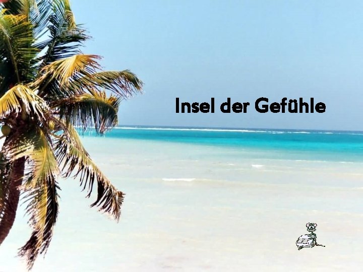 Insel der Gefühle 