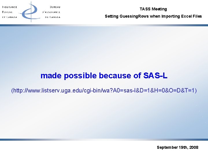 TASS Meeting Setting Guessing. Rows when Importing Excel Files made possible because of SAS-L