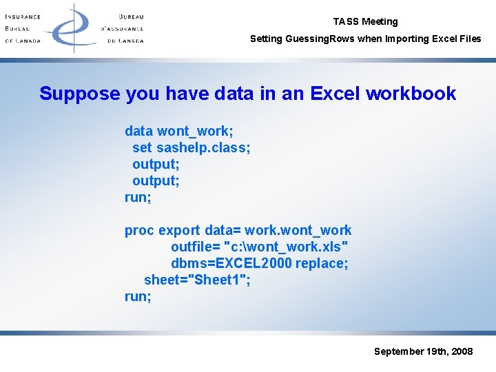 TASS Meeting Setting Guessing. Rows when Importing Excel Files Suppose you have data in