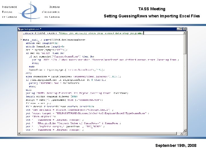 TASS Meeting Setting Guessing. Rows when Importing Excel Files September 19 th, 2008 