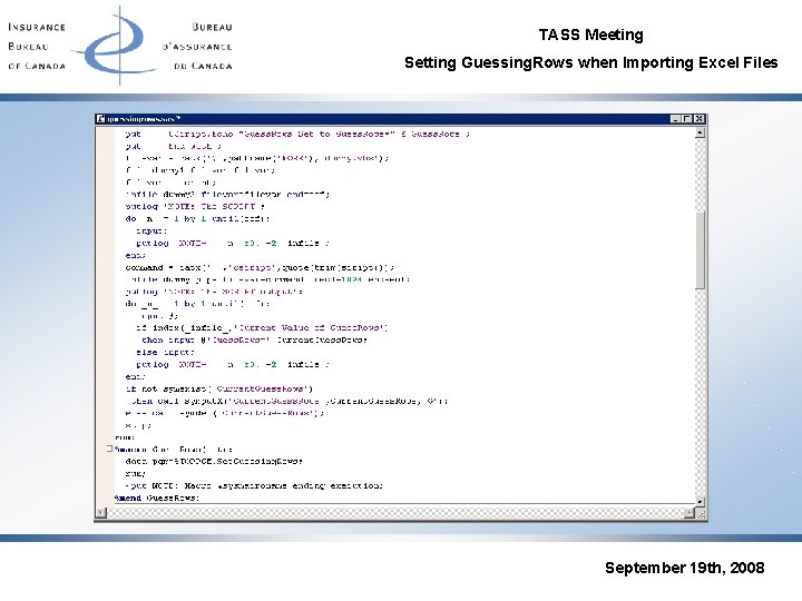 TASS Meeting Setting Guessing. Rows when Importing Excel Files September 19 th, 2008 