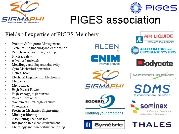 PIGES association Fields of expertise of PIGES Members: • • • • • •