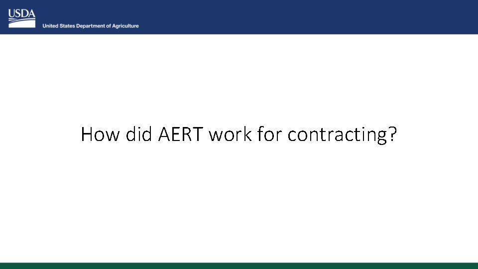 How did AERT work for contracting? 