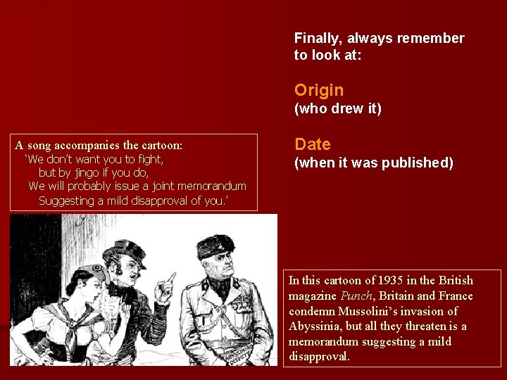 Finally, always remember to look at: Origin (who drew it) A song accompanies the