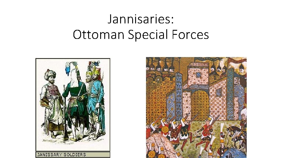 Jannisaries: Ottoman Special Forces 