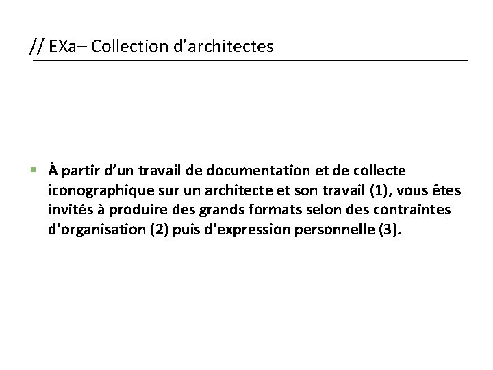 // EXa– Collection d’architectes § À partir d’un travail de documentation et de collecte