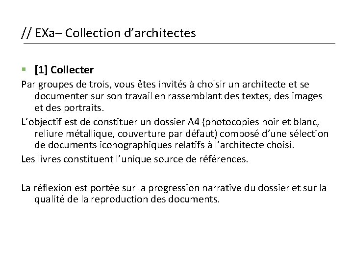 // EXa– Collection d’architectes § [1] Collecter Par groupes de trois, vous êtes invités