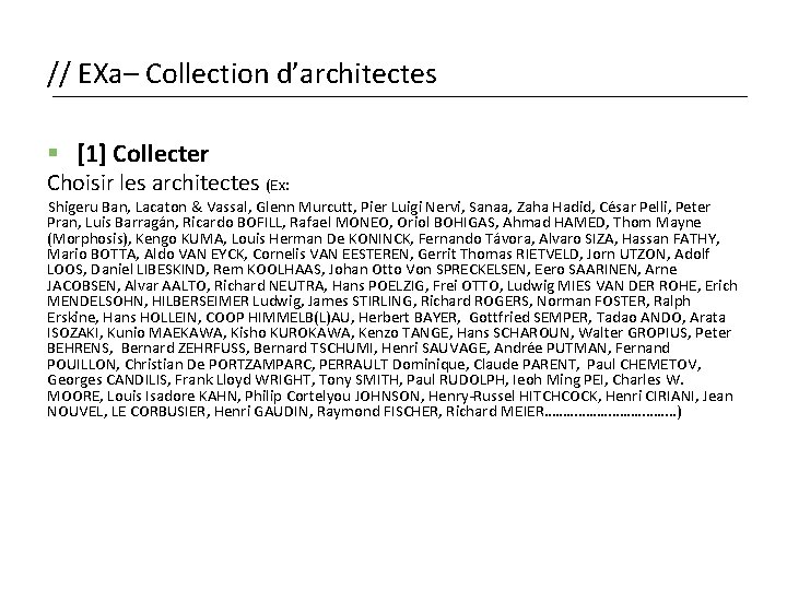 // EXa– Collection d’architectes § [1] Collecter Choisir les architectes (Ex: Shigeru Ban, Lacaton