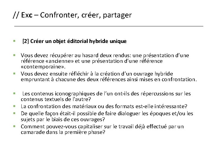 // Exc – Confronter, créer, partager § [2] Créer un objet éditorial hybride unique