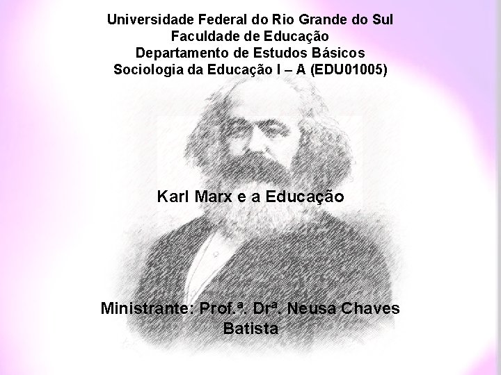 Universidade Federal do Rio Grande do Sul Faculdade de Educação Departamento de Estudos Básicos