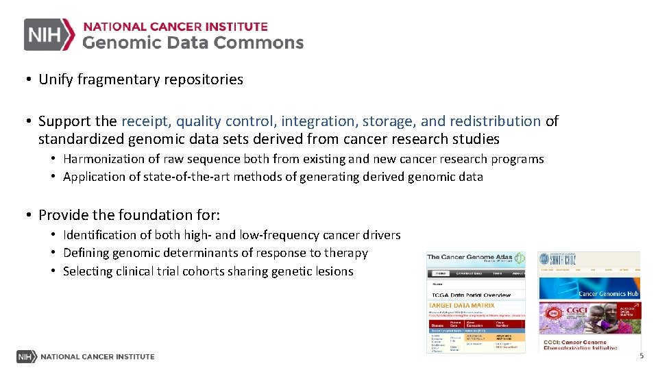  • Unify fragmentary repositories • Support the receipt, quality control, integration, storage, and