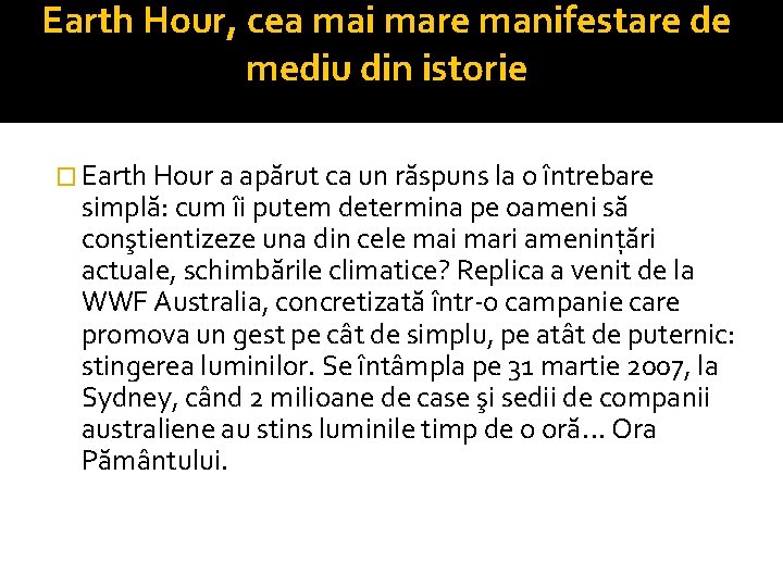 Earth Hour, cea mai mare manifestare de mediu din istorie � Earth Hour a