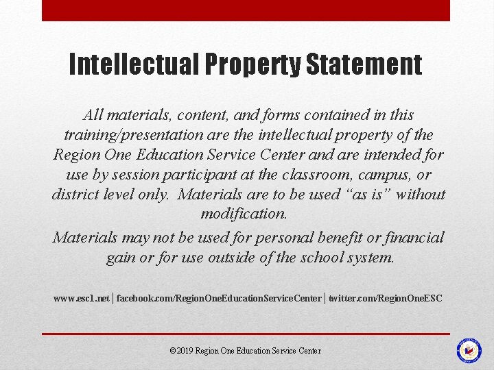 Intellectual Property Statement All materials, content, and forms contained in this training/presentation are the Intellectual Property Statement All materials, content, and forms contained in this training/presentation are the