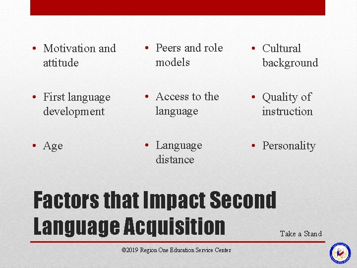 • Motivation and attitude • Peers and role models • Cultural background • • Motivation and attitude • Peers and role models • Cultural background •