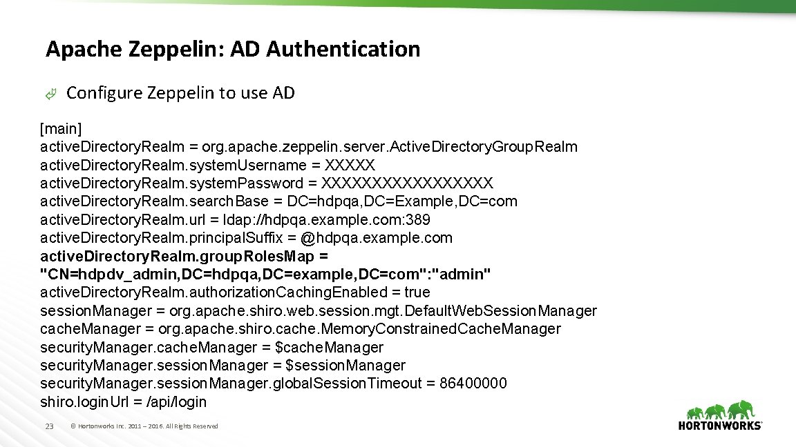 Apache Zeppelin: AD Authentication Ã Configure Zeppelin to use AD [main] active. Directory. Realm