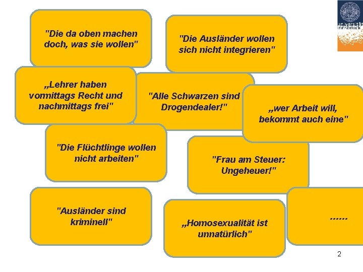 "Die da oben machen doch, was sie wollen" „Lehrer haben vormittags Recht und nachmittags