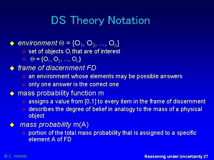 DS Theory Notation environment = {O 1, O 2, . . . , On}
