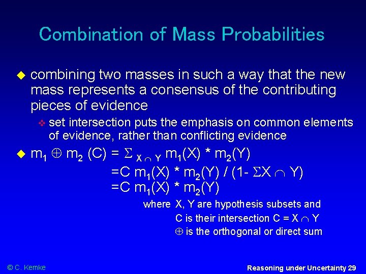 Combination of Mass Probabilities combining two masses in such a way that the new