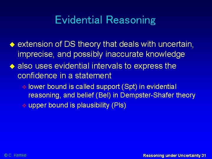 Evidential Reasoning extension of DS theory that deals with uncertain, imprecise, and possibly inaccurate