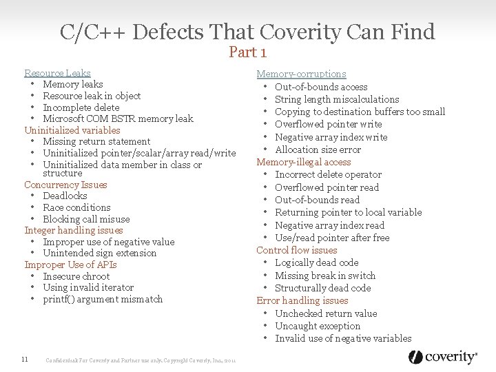 C/C++ Defects That Coverity Can Find Part 1 Resource Leaks • Memory leaks •