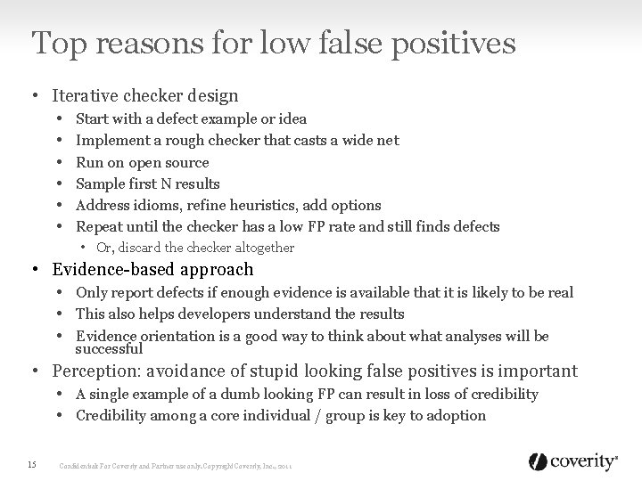 Top reasons for low false positives • Iterative checker design • • • Start