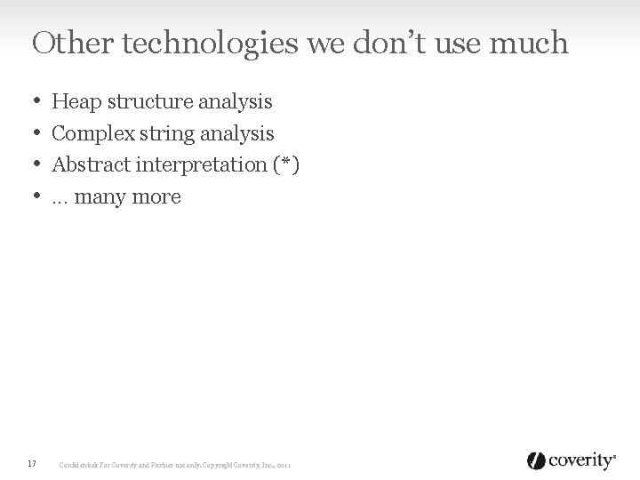 Other technologies we don’t use much • • 17 Heap structure analysis Complex string